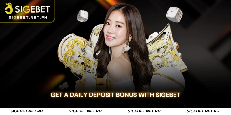 get a daily deposit bonus with sigebet