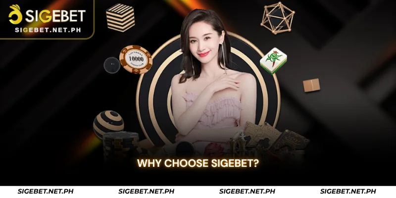 why choose sigebet?