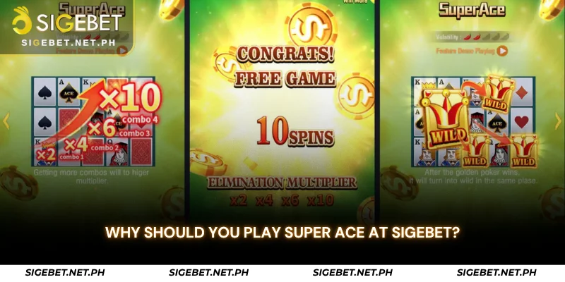 why should you play super ace at sigebet